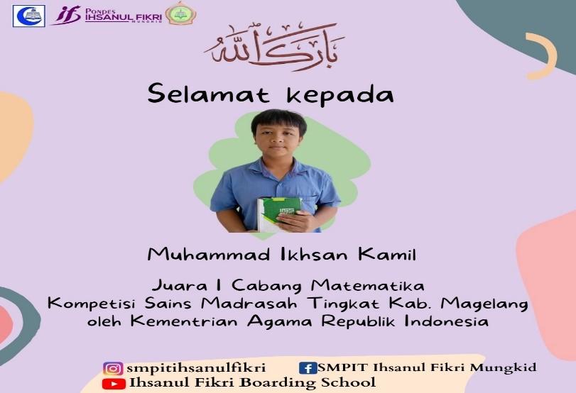 UCAPAN. Salah satu siswa SMP IT Ihsanul Fikri peraih juara Kompetisi Sains Madrasah (KSM) Tingkat Kabupaten Magelang. (sumber : instagram)