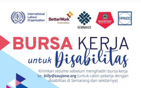 BURSA KERJA. ILO bekerja sama dengan Pemprov Jateng menyelenggarakan bursa kerja bagi disabilitas di UTC Convention Hall Semarang, 9 – 10 Desember 2022. (sumber: jatengprov)