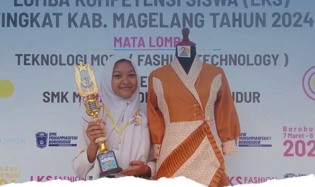 JUARA. Rina Setyaningsih dari jurusan Tata Busana SMK Muhammadiyah 1 Borobudur meraih juara. (foto: ist)